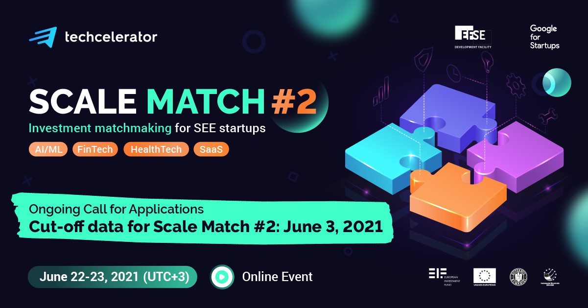 Techcelerator lansează a doua ediție a programului Scale Match, matchaton regional dedicat startup-urilor hight tech