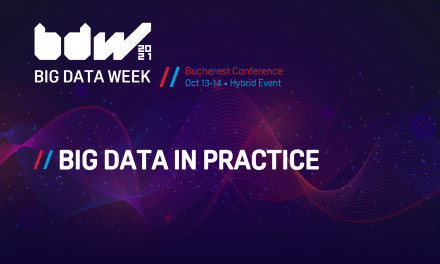 Big Data Week – Un eveniment global al domeniului tehnologic, revine la București în perioada 13-14 octombrie
