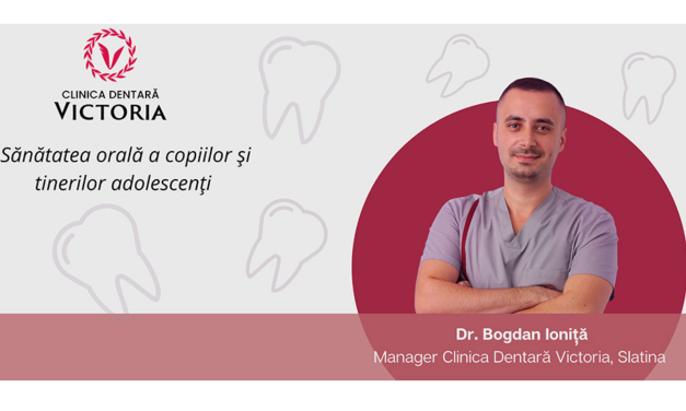 Dr. Bogdan Ioniță, Manager al clinicii Victoria, Slatina: Problemele dentare de la vârsta adultă își au originea în copilărie și adolescență
