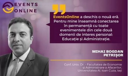 Mihai Bogdan Petrișor: EventsOnline.ro înseamnă conectarea cu cele două domenii de interes personal, Educație și Administrație
